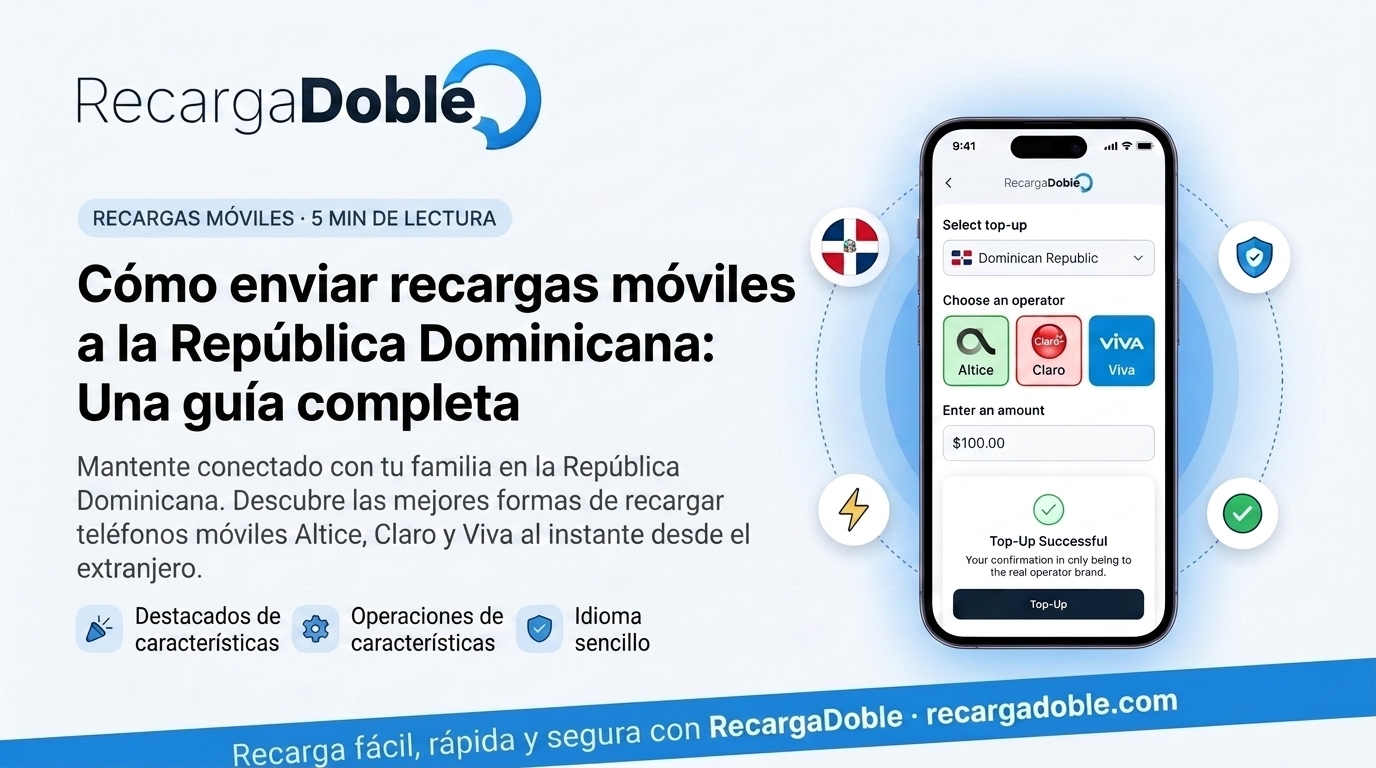 Imagen describiendo Cómo enviar recargas móviles a la República Dominicana: Una guía completa