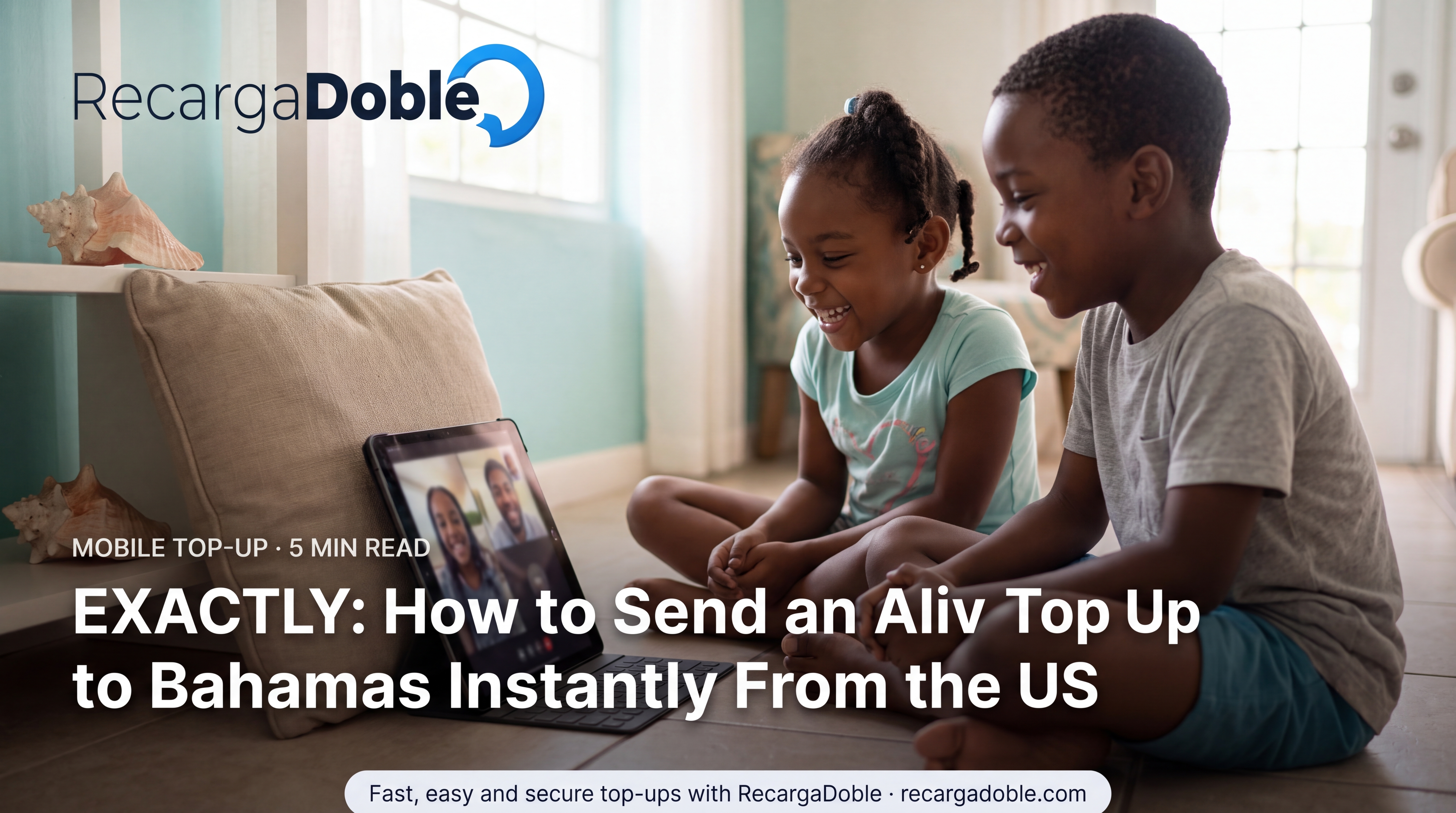 Image describing How to Send an Aliv Top Up to Bahamas Instantly From the US